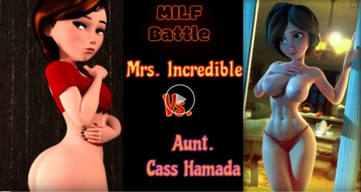 Mrs Incredible Vs Aunt Cass [MILF Battle HMV] - FAP NATION